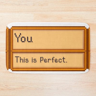 You Are Perfect- Stardew Valley Item Bath Mat Official Stardew Valley Merch
